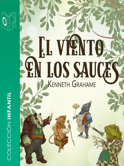 Title details for El viento en los sauces--dramatizado by Kenneth Grahame - Available